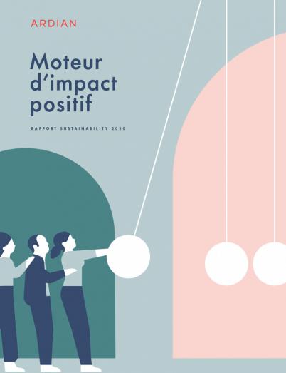 Ardian Rapport Sustainability 2020 Moteur d'impact positif